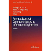 Recent Advances in Computer Science and Information Engineering: Volume 1 [Hardcover]