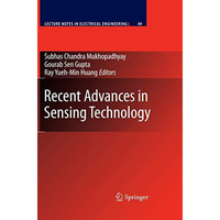 Recent Advances in Sensing Technology [Paperback]