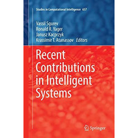 Recent Contributions in Intelligent Systems [Paperback]