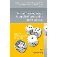 Recent Developments in Applied Probability and Statistics: Dedicated to the Memo [Paperback]