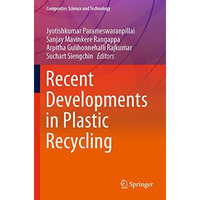 Recent Developments in Plastic Recycling [Paperback]