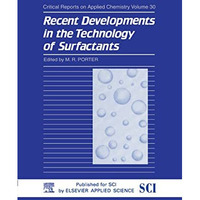 Recent Developments in the Technology of Surfactants [Hardcover]