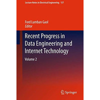 Recent Progress in Data Engineering and Internet Technology: Volume 2 [Paperback]