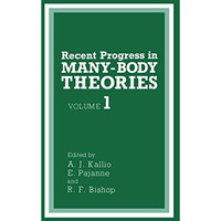 Recent Progress in MANY-BODY THEORIES [Paperback]