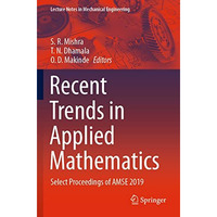 Recent Trends in Applied Mathematics: Select Proceedings of AMSE 2019 [Paperback]