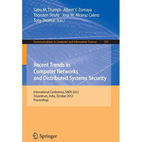 Recent Trends in Computer Networks and Distributed Systems Security: Internation [Paperback]