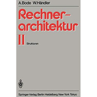 Rechnerarchitektur II: Strukturen [Paperback]