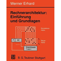 Rechnerarchitektur: Einf?hrung und Grundlagen [Paperback]