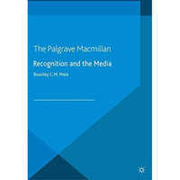 Recognition and the Media [Paperback]