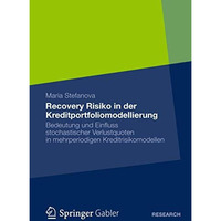 Recovery Risiko in der Kreditportfoliomodellierung: Bedeutung und Einfluss stoch [Paperback]