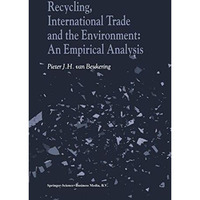 Recycling, International Trade and the Environment: An Empirical Analysis [Hardcover]