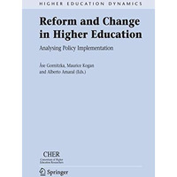 Reform and Change in Higher Education: Analysing Policy Implementation [Paperback]