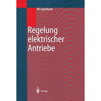 Regelung elektrischer Antriebe [Hardcover]