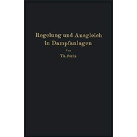 Regelung und Ausgleich in Dampfanlagen: Einflu? von Belastungsschwankungen auf D [Paperback]