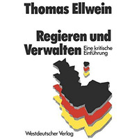 Regieren und Verwalten: Eine kritische Einf?hrung [Paperback]