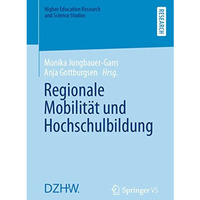 Regionale Mobilit?t und Hochschulbildung [Paperback]