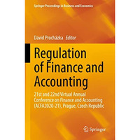 Regulation of Finance and Accounting: 21st and 22nd Virtual Annual Conference on [Hardcover]