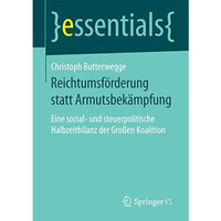 Reichtumsf?rderung statt Armutsbek?mpfung: Eine sozial- und steuerpolitische Hal [Paperback]