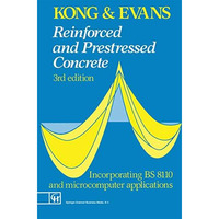 Reinforced and Prestressed Concrete [Paperback]