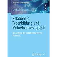 Relationale Typenbildung und Mehrebenenvergleich: Neue Wege der dokumentarischen [Paperback]