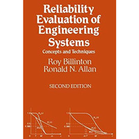 Reliability Evaluation of Engineering Systems: Concepts and Techniques [Hardcover]