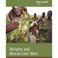 Religion and African Civil Wars [Paperback]