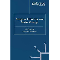 Religion, Ethnicity and Social Change [Paperback]