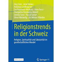 Religionstrends in der Schweiz: Religion, Spiritualit?t und S?kularit?t im gesel [Paperback]