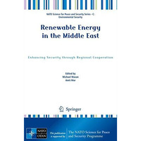 Renewable Energy in the Middle East: Enhancing Security through Regional Coopera [Paperback]