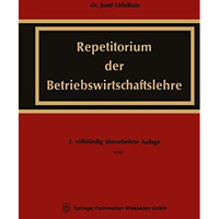 Repetitorium der Betriebswirtschaftslehre: V?llig neubearbeitete und erweiterte  [Paperback]