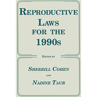 Reproductive Laws for the 1990s [Paperback]