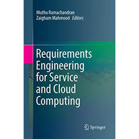 Requirements Engineering for Service and Cloud Computing [Paperback]