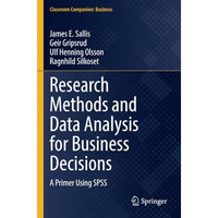 Research Methods and Data Analysis for Business Decisions: A Primer Using SPSS [Paperback]