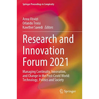 Research and Innovation Forum 2021: Managing Continuity, Innovation, and Change  [Paperback]