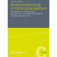 Resilienzentwicklung im Personalmanagement: Angebote zur Steigerung psychischer  [Paperback]