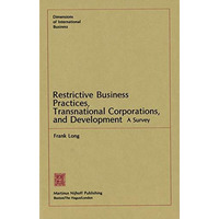 Restrictive Business Practices, Transnational Corporations, and Development: A S [Paperback]