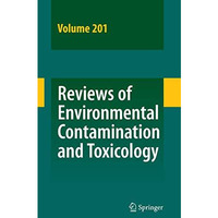 Reviews of Environmental Contamination and Toxicology 201 [Hardcover]