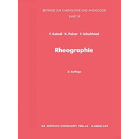 Rheographie: Eine Methode zur Beurteilung peripherer Gef??e [Paperback]