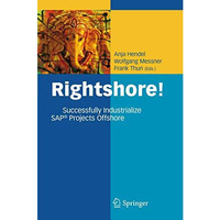 Rightshore!: Successfully Industrialize SAP? Projects Offshore [Hardcover]