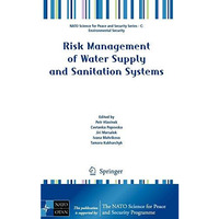 Risk Management of Water Supply and Sanitation Systems [Hardcover]