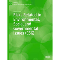 Risks Related to Environmental, Social and Governmental Issues (ESG) [Paperback]