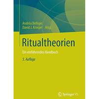 Ritualtheorien: Ein einf?hrendes Handbuch [Paperback]