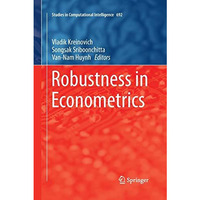 Robustness in Econometrics [Paperback]