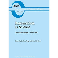 Romanticism in Science: Science in Europe, 17901840 [Paperback]