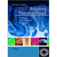 Rotating Thermal Flows in Natural and Industrial Processes [Hardcover]