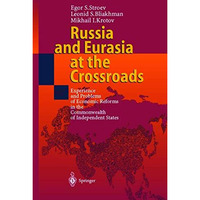 Russia and Eurasia at the Crossroads: Experience and Problems of Economic Reform [Paperback]