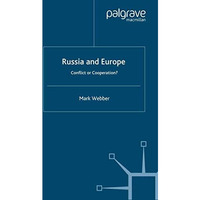 Russia and Europe: Conflict or Cooperation? [Paperback]