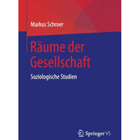 R?ume der Gesellschaft: Soziologische Studien [Paperback]