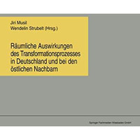 R?umliche Auswirkungen des Transformationsprozesses in Deutschland und bei den ? [Paperback]