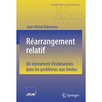 R?arrangement Relatif: Un instrument destimations dans les probl?mes aux limite [Paperback]